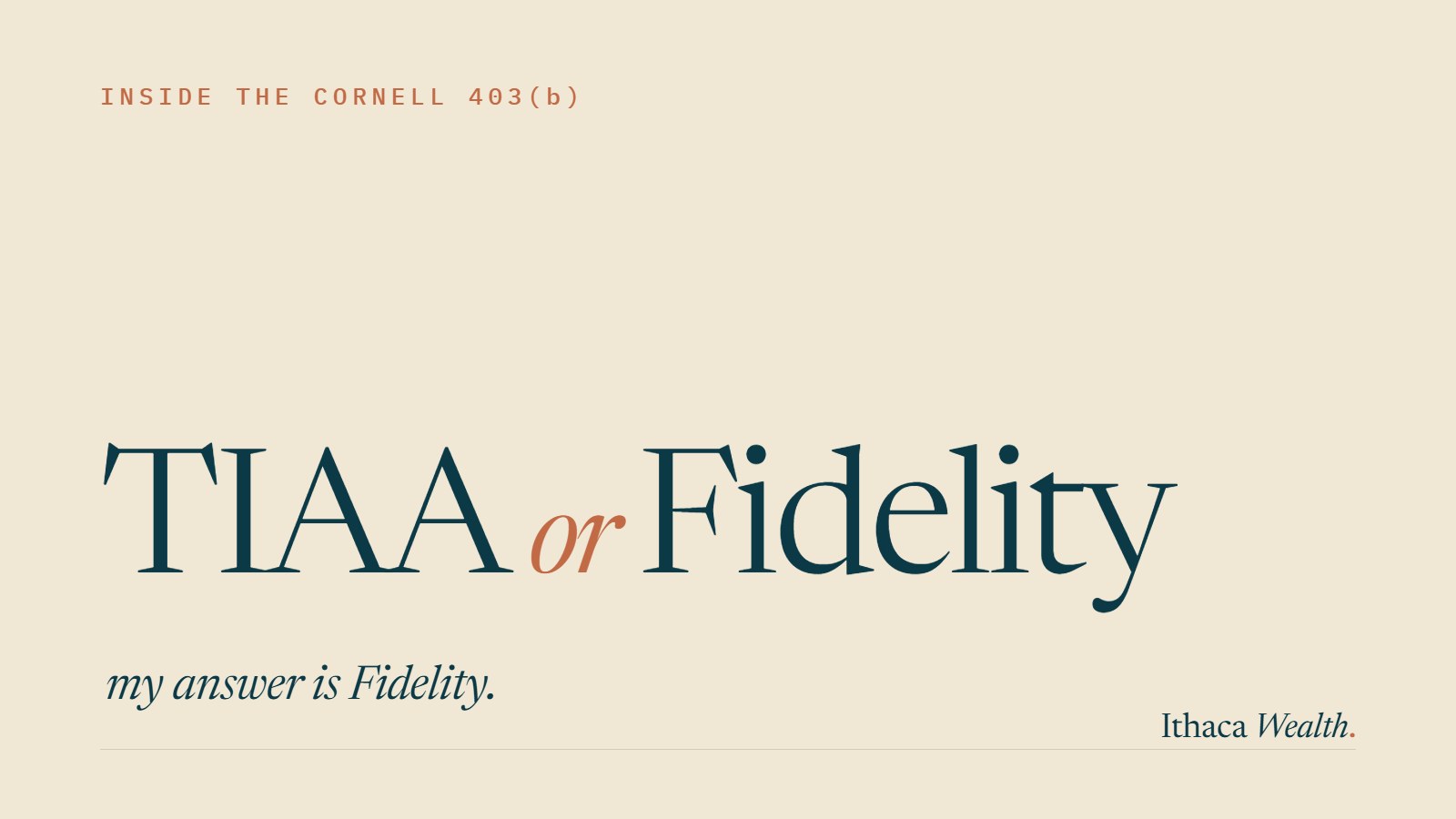 TIAA or Fidelity — my answer is Fidelity